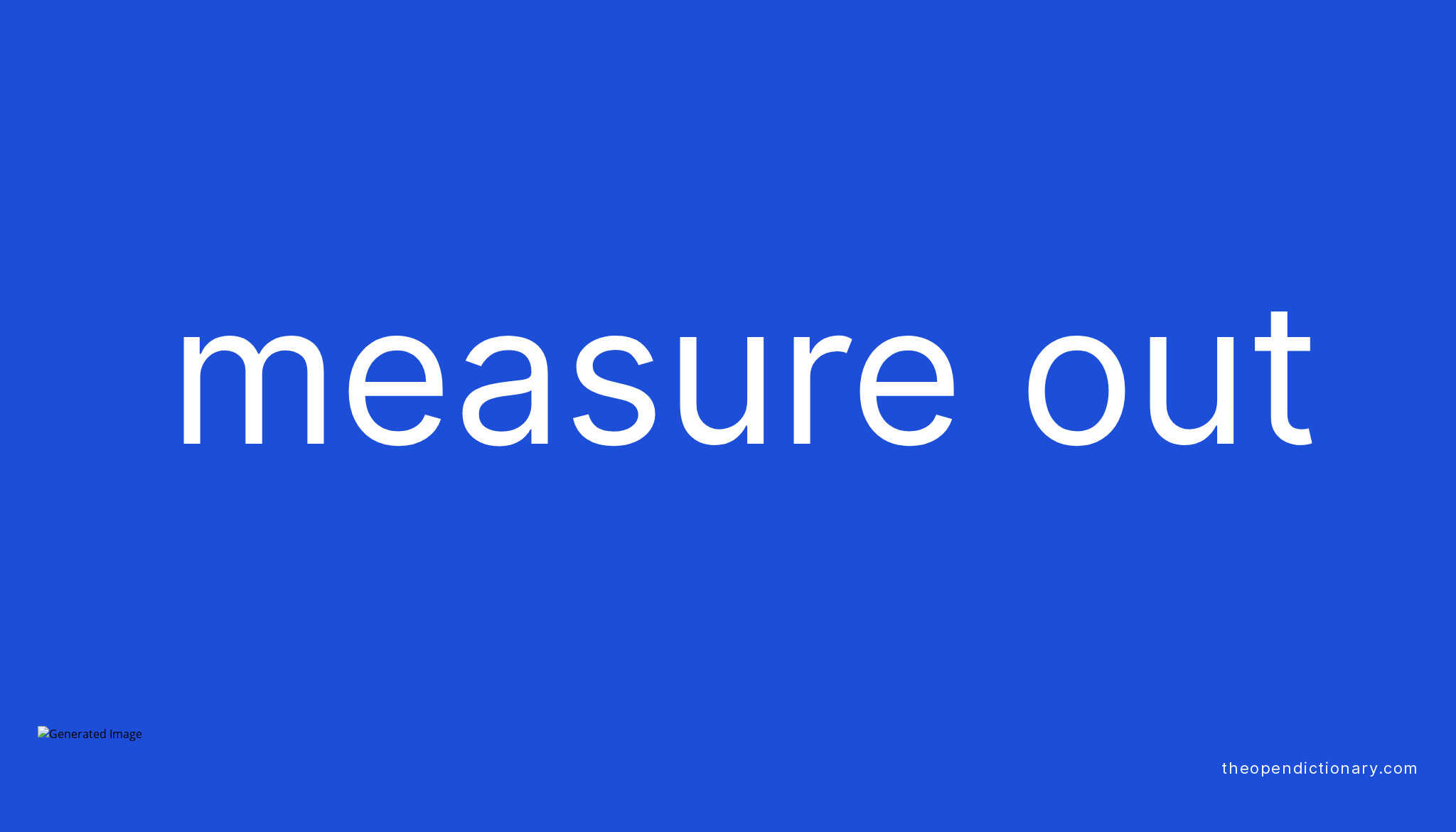 measure-out-meaning-of-measure-out-definition-of-measure-out